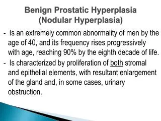 Benign Prostatic Hyperplasia (Nodular Hyperplasia)