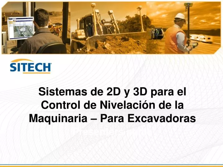 sistemas de 2d y 3d para el control de nivelaci n de la maquinaria para excavadoras