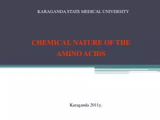 CHEMICAL NATURE OF THE AMINO ACIDS