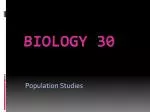 Biology 30