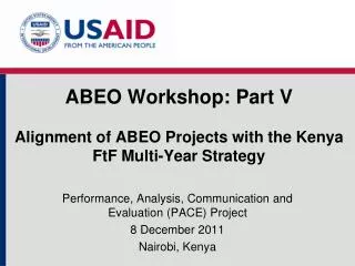 ABEO Workshop: Part V Alignment of ABEO Projects with the Kenya FtF Multi-Year Strategy