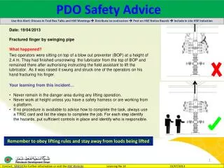 Date: 19/04/2013 Fractured finger by swinging pipe What happened?