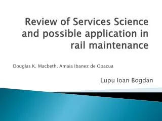 Review of Services Science and possible application in rail maintenance