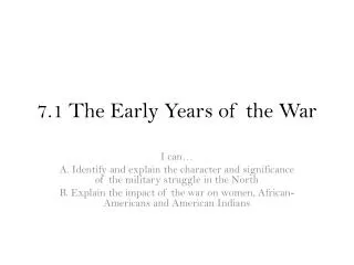 7 1 the early years of the war