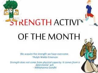 STRENGTH ACTIVITY OF THE MONTH