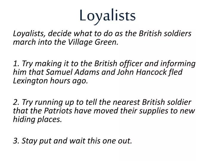 loyalists