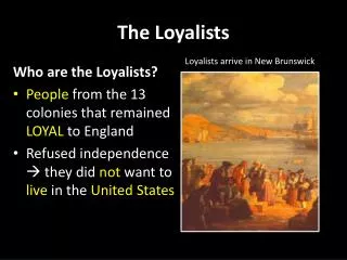 the loyalists