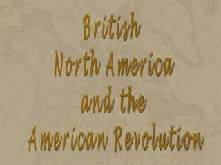 British North America and the American Revolution