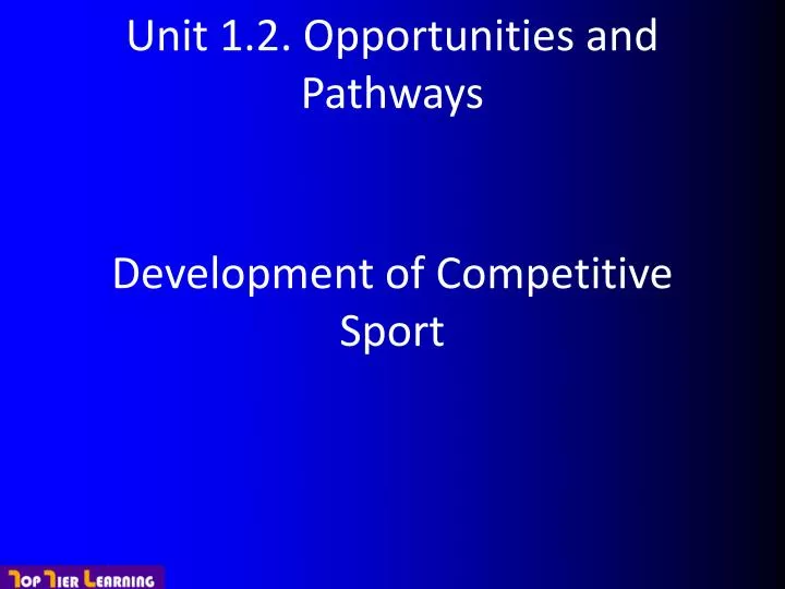 unit 1 2 opportunities and pathways