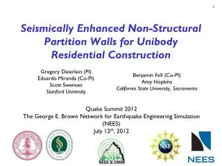 Seismically Enhanced Non-Structural Partition Walls for Unibody Residential Construction