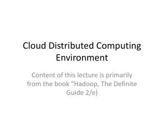 Cloud Distributed Computing Environment