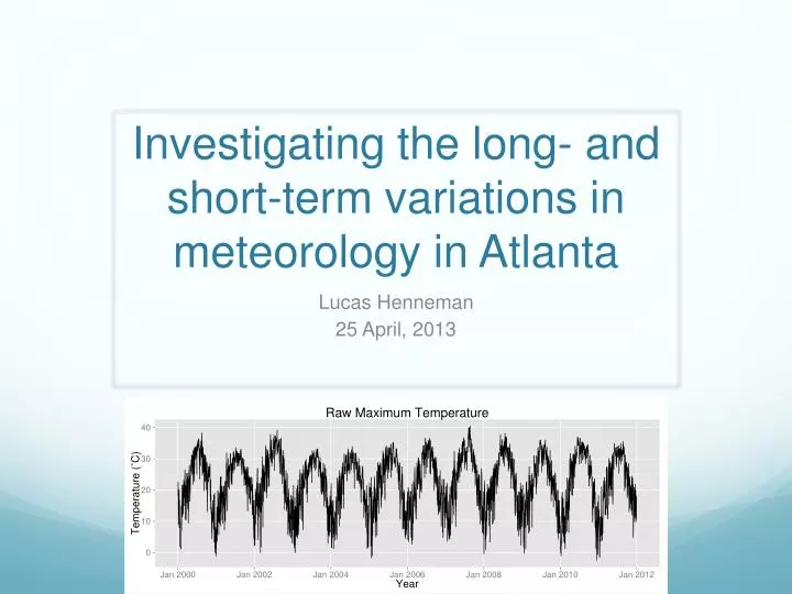 investigating the long and short term variations in meteorology in atlanta