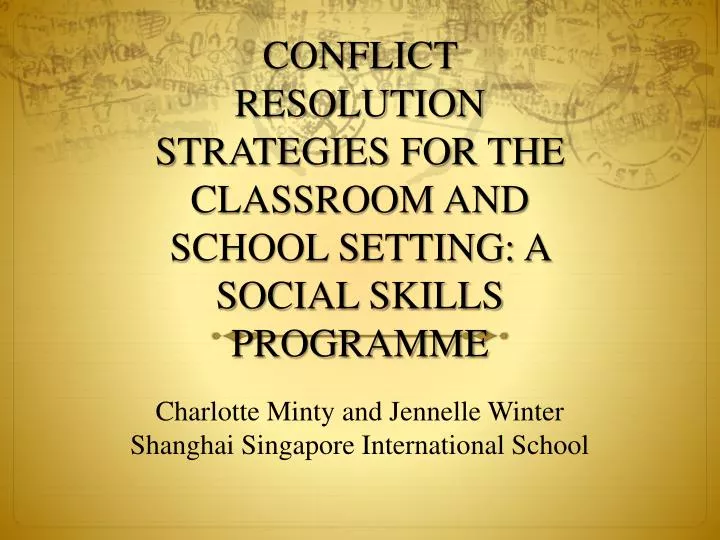 conflict resolution strategies for the classroom and school setting a social skills programme