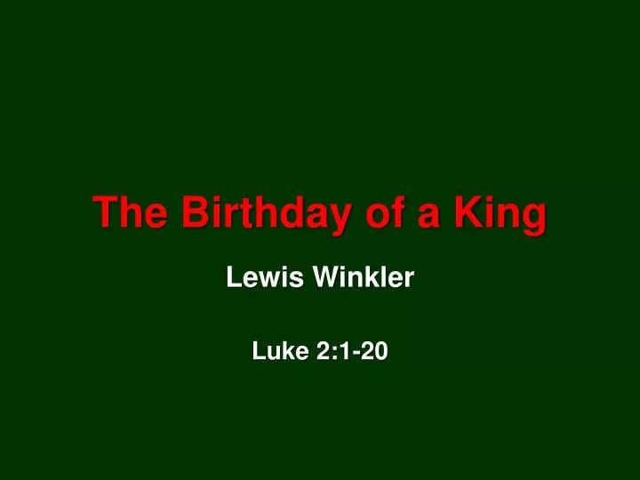 the birthday of a king