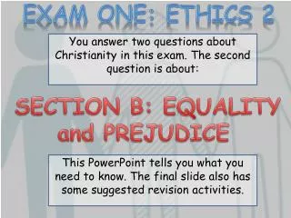 SECTION B: EQUALITY and PREJUDICE
