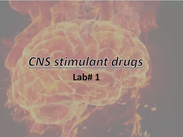 cns stimulant drugs