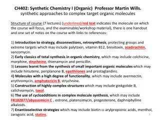 CH402: Synthetic Chemistry I (Organic) Professor Martin Wills.