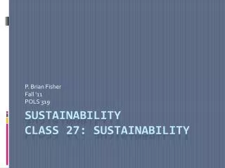 Sustainability Class 27: Sustainability