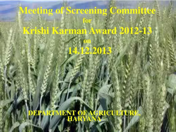 meeting of screening committee for krishi karman award 2012 13 on 14 12 2013