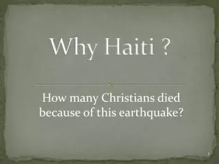 Why Haiti ?
