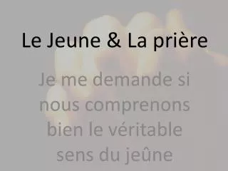 le jeune la pri re