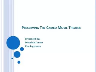 Preserving The Cameo Movie Theater