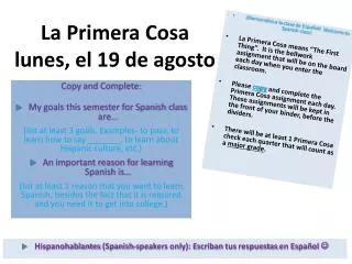 La Primera Cosa lunes , el 19 de agosto