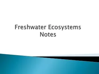Freshwater Ecosystems Notes
