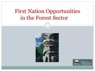 First Nation Opportunities in the Forest Sector