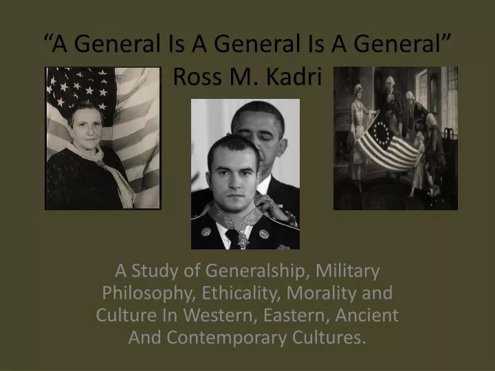 a general is a general is a general ross m kadri
