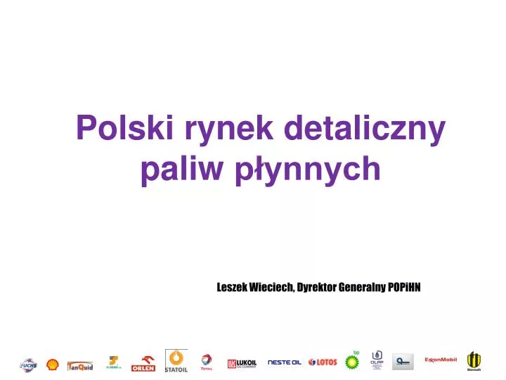 polski rynek detaliczny paliw p ynnych