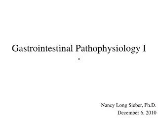 Gastrointestinal Pathophysiology I