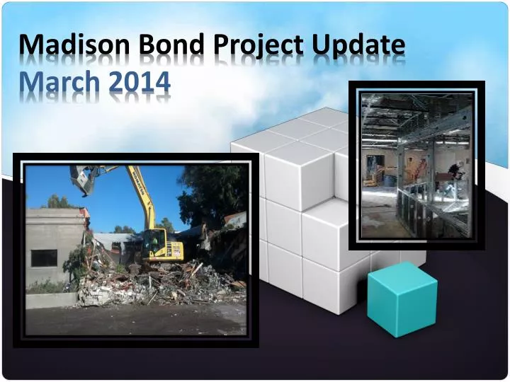 madison bond project update march 2014