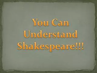You Can Understand Shakespeare!!!