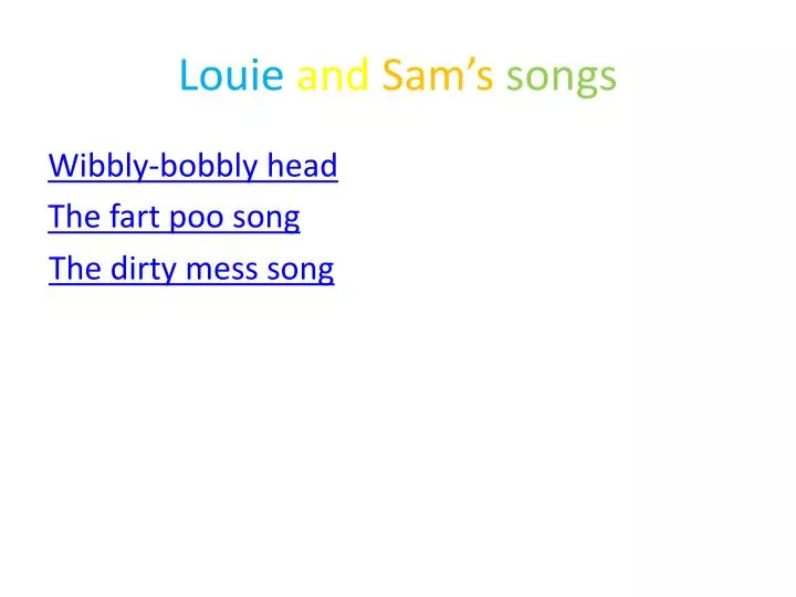 louie and sam s songs