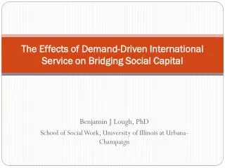 The Effects of Demand-Driven International Service on Bridging Social Capital
