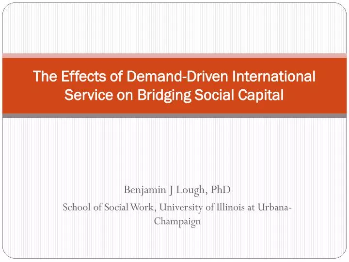 the effects of demand driven international service on bridging social capital