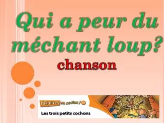 qui a peur du m chant loup chanson
