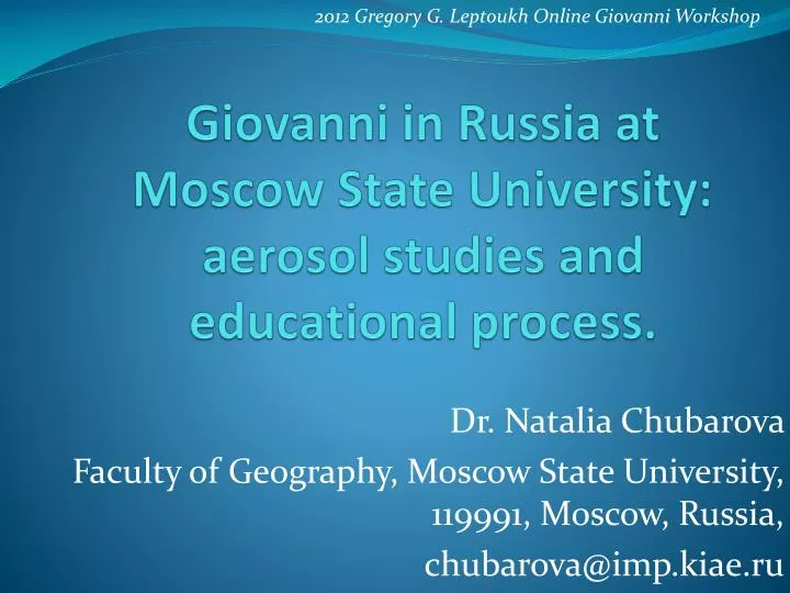giovanni in russia at moscow state university aerosol studies and educational process