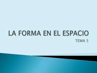 la forma en el espacio