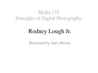 Media 175 Principles of Digital Photography