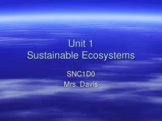 Unit 1 Sustainable Ecosystems