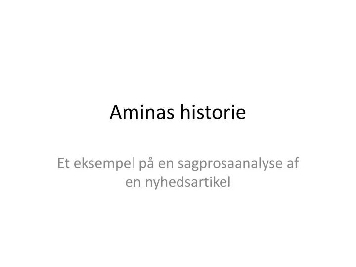 aminas historie