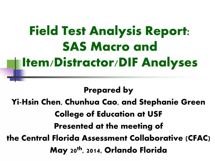 field test analysis report sas macro and item distractor dif analyses