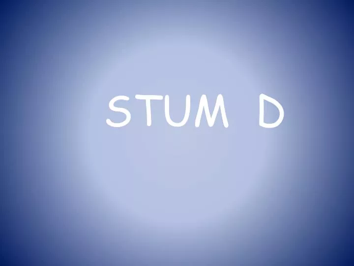 stum d