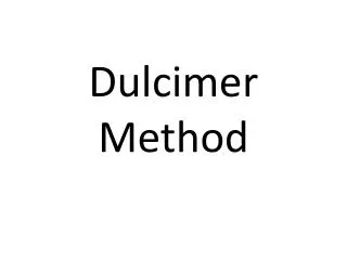 Dulcimer Method