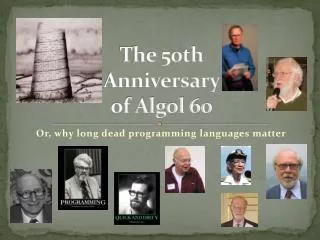 The 50th Anniversary of Algol 60