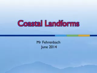 PPT - Chapter 16 The Oceans, Coastal Processes, And Landforms ...