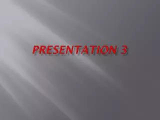 Presentation 3