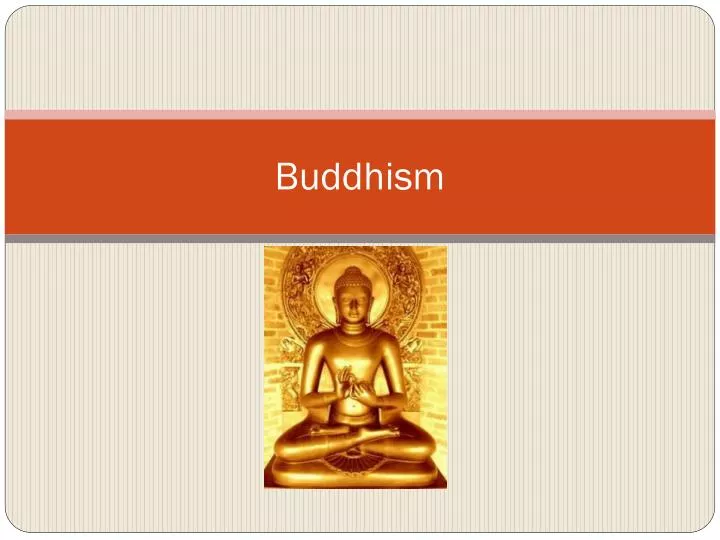 PPT - Buddhism PowerPoint Presentation, free download - ID:2048698